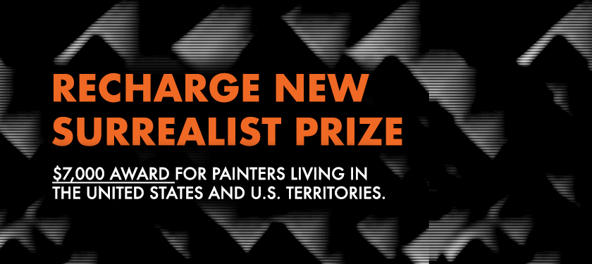 Apply Now | 2021 Recharge New Surrealist Prize