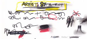 Hand drawn "Artist Statement" detail, scribbled in black and yellow colored pencil, pencil, and black and red markers
