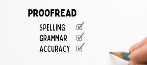 Graphic that reads: "Proofread" with "Spelling, Grammar, and Accuracy" listed below with marked check boxes. There's a hand with a pencil in the bottom right corner.