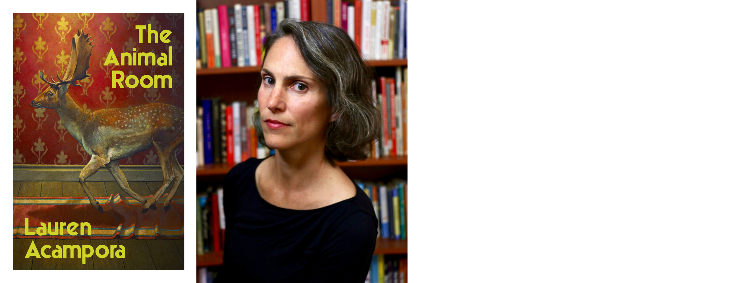 Book cover for Lauren Acampora's "The Animal Room" alongside an official author portrait